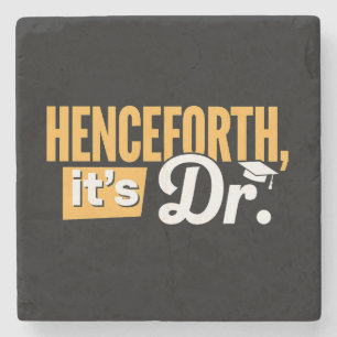 Porta-copo De Pedra Daqui a diante é doutorado em Formando do Dr. PhD