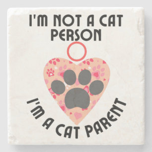 Porta-copo De Pedra Eu não sou uma pessoa de gato, sou uma mãe de gato