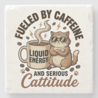 Porta-copo De Pedra Fueled by Caffeine and Serious Cattitude Funny Cat