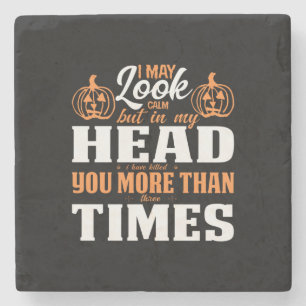 Porta-copo De Pedra Halloween I May Look Calm Birthday