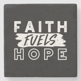 Porta-copo De Pedra Inspirational Faith Quote – Faith Fuels Hope