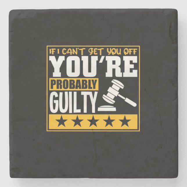 Porta-copo De Pedra Lawyer Is Probably Guilty (Frente)