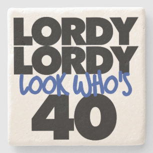 Porta-copo De Pedra Lordy Lordy olha quem tem 40 anos