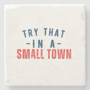 Porta-copo De Pedra Tente isso numa cidade pequena