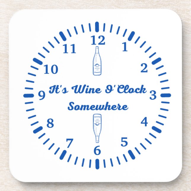 Porta-copo É o Vinho O'clock em algum lugar em um (Frente)