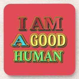 Porta-copo "Eu Sou Um Bom Humano" Design Bonito. Compre agora