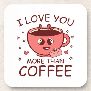 Porta-copo Eu Te Amo Mais Do Que Café