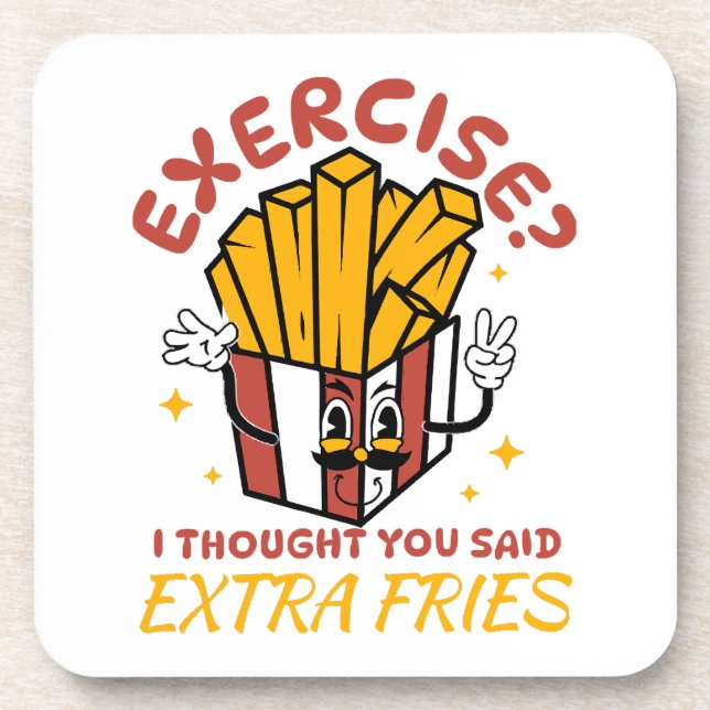 Porta-copo Exercício Eu Achei Que Você Disse Fritas Extras (Frente)