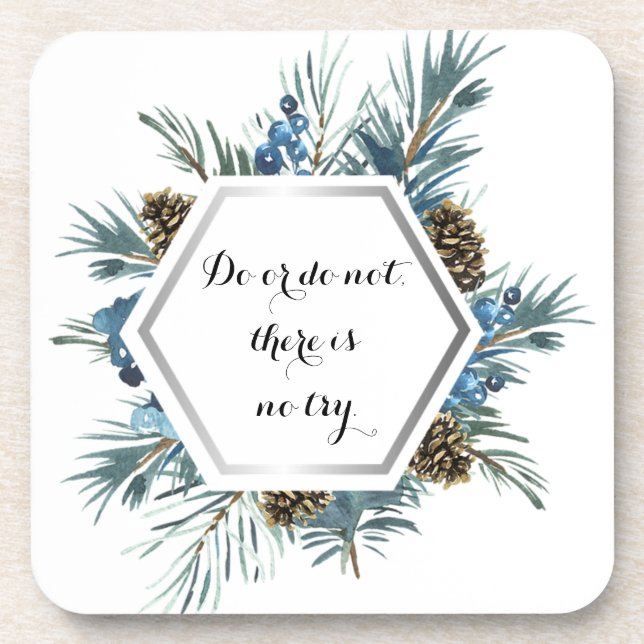 Porta-copo Faça ou não, não há tentativa (Frente)