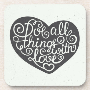 Porta-copo Faça todas as coisas com amor