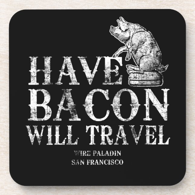 Porta-copo Grunge Have Bacon Will Viagem (Frente)