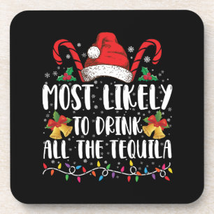 Porta-copo Mais Provável De Beber Toda A Tequila Engraçado Na