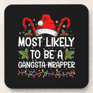 Porta-copo Mais Provável É Um Xmas Da Família Gangsta Wrapper