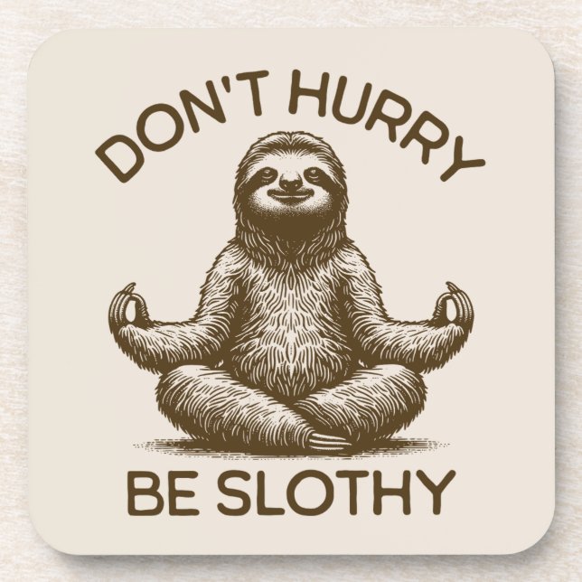 Porta-copo Não se apresse a ser um conselho sobre a vida saud (Frente)