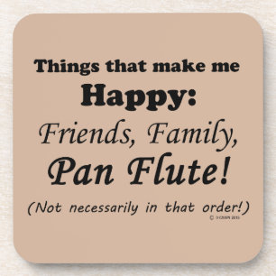 Porta-copo Pan Flute Me Torna Feliz