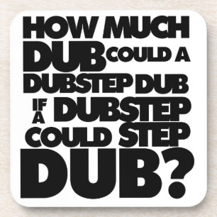 Porta-copo Quanto Dubstep?