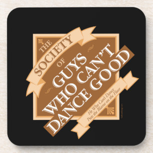 Porta-copo Sociedade de Caras que não pode dançar bem