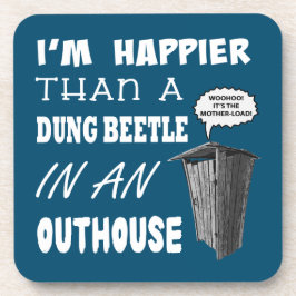 Porta-copo Sou mais feliz do que um besouro de estrume em um 