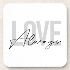 Porta-copo Tipografia moderna, simples, urbana "Love Always"