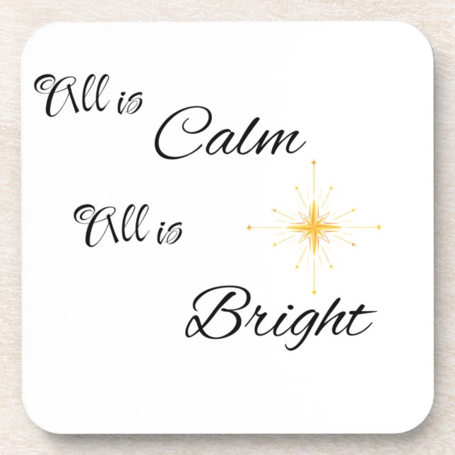 Porta-copo Tudo está Calmo Tudo está Brilhante em um  (Frente)
