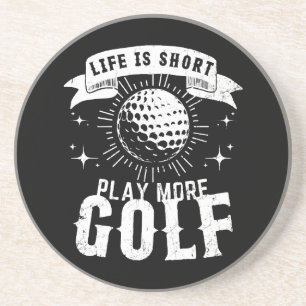 Porta-copos A vida é curta. Jogue mais golfe