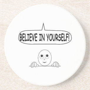 Porta-copos Acredite em si mesmo