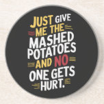 Porta-copos Apenas Me Dê As Batatas Lavadas Graças<br><div class="desc">Apenas Me Dê As Batatas Lavadas Graças</div>