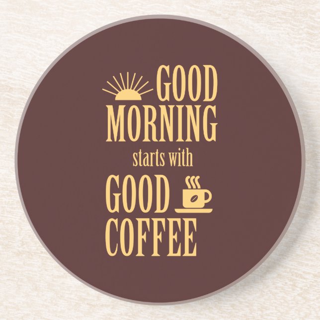 Porta-copos Bom dia começa com um bom café (Frente)