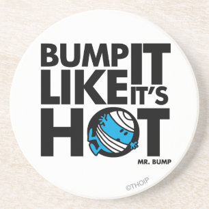 Porta-copos Bump It Like It's Hot Version 1