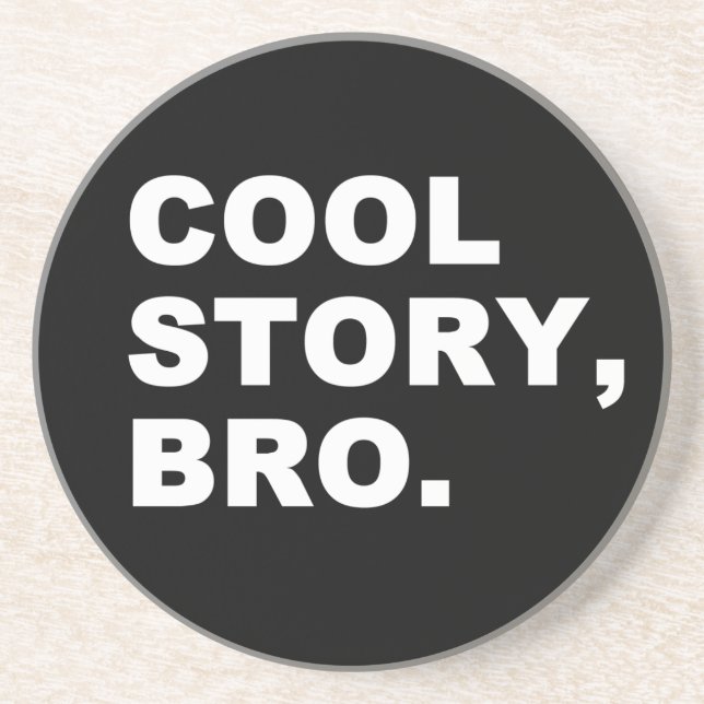 Porta-copos De Arenito Cool Story Bro (Frente)