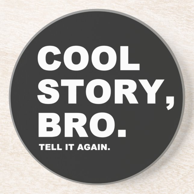 Porta-copos De Arenito Cool Story Bro (Frente)