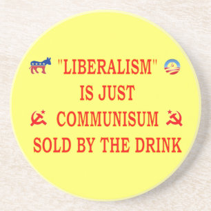 PORTA-COPOS DE ARENITO LIBERALISMO É APENAS COMUNISMO