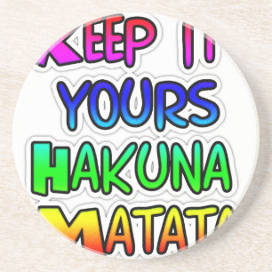 Porta-copos De Arenito MANTENHA SEUS PRESENTES Hakuna Matata
