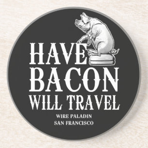Porta-copos De Arenito Tenha Bacon Will Viagem