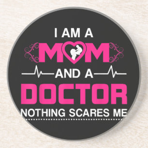 Porta-copos Eu sou mãe e médico, nada me assusta.