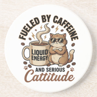 Porta-copos Fueled by Caffeine and Serious Cattitude Funny Cat