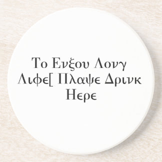 Porta-copos Para apreciar a longa vida, coloque a bebida aqui