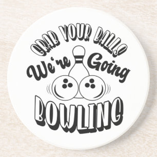 Porta-copos Pegue suas bolas. Vamos boliche.