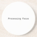 Porta-copos Processing Focus Minimalist Coaster<br><div class="desc">Protect your surface,  focus your mind. Sandstone coaster with high-contrast typewriter typography to keep your workspace clean and your intent sharp.</div>