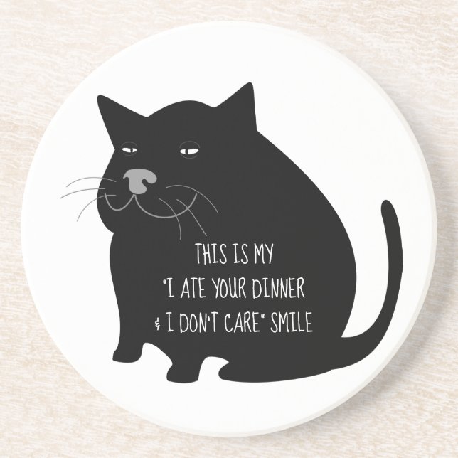 Porta-copos Smug Fat Black Cat Funny Quote (Frente)