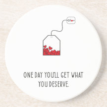 Um dia você terá o que merece.