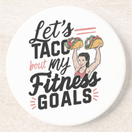 Porta-copos Vamos ao Taco "sobre os meus objetivos de Malhação