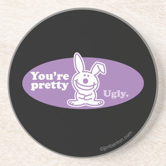 Porta-copos Você é feio bonito (Frente)