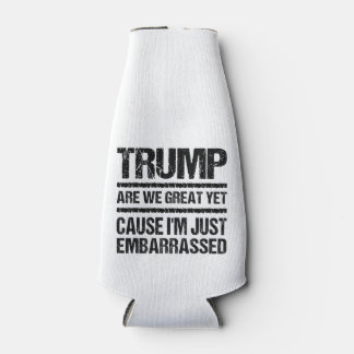 Porta-garrafa Declaração Ousada Anti-Trump - Já somos grandiosos