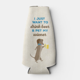 Porta-garrafa Eu apenas quero beber a cerveja & pet meu wiener