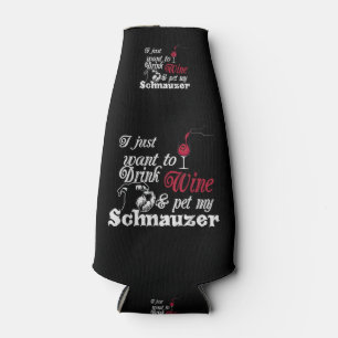 Porta-garrafa Eu Só Quero Beber Vinho E Pôr Meu Presente Schnauz