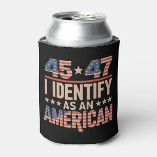 Porta-lata 45 47 Eu Me Identifico Como Um Presidente American
