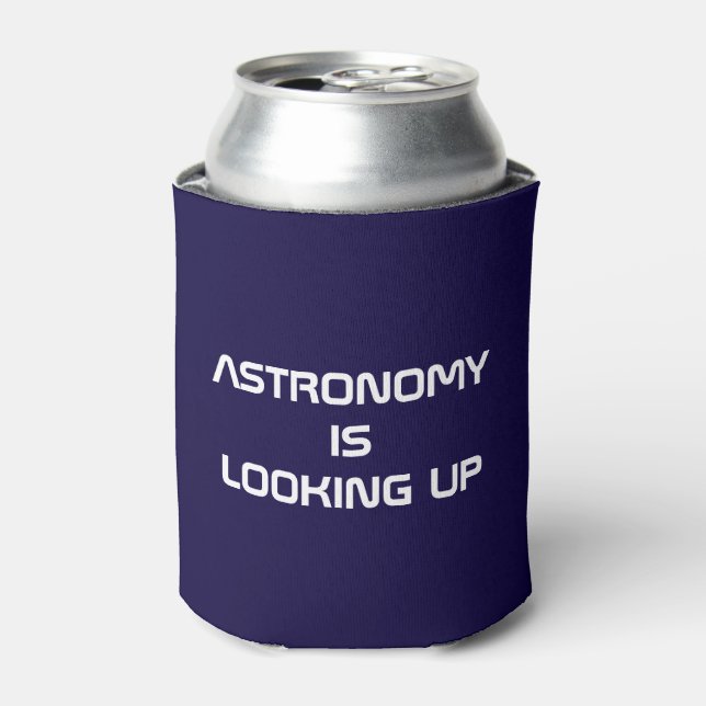 Porta-lata A astronomia está olhando para cima! (Can Front)
