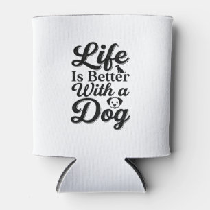 Porta-lata A Vida é Melhor Com uma Camiseta de Amante de Anim