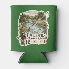 PORTA-LATA A VIDA É MELHOR COM UMA CANA DE PESCA